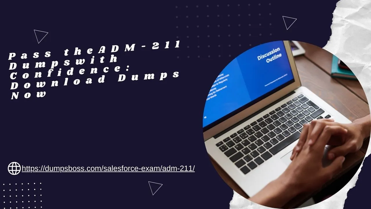 Pass the ADM-211 Dumps with Confidence Download Dumps Now